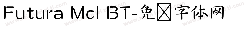 Futura Mcl BT字体转换